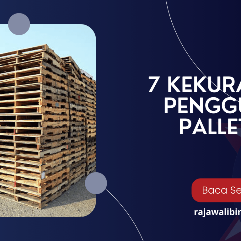7 Kekurangan Penggunaan Pallet Kayu