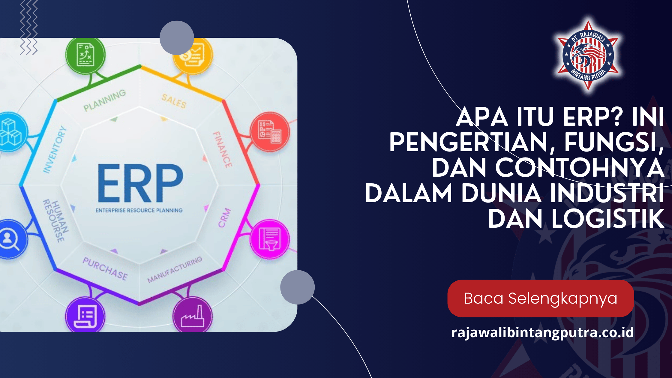 Apa Itu ERP? Ini Pengertian, Fungsi, dan Contohnya dalam Dunia Industri dan Logistik