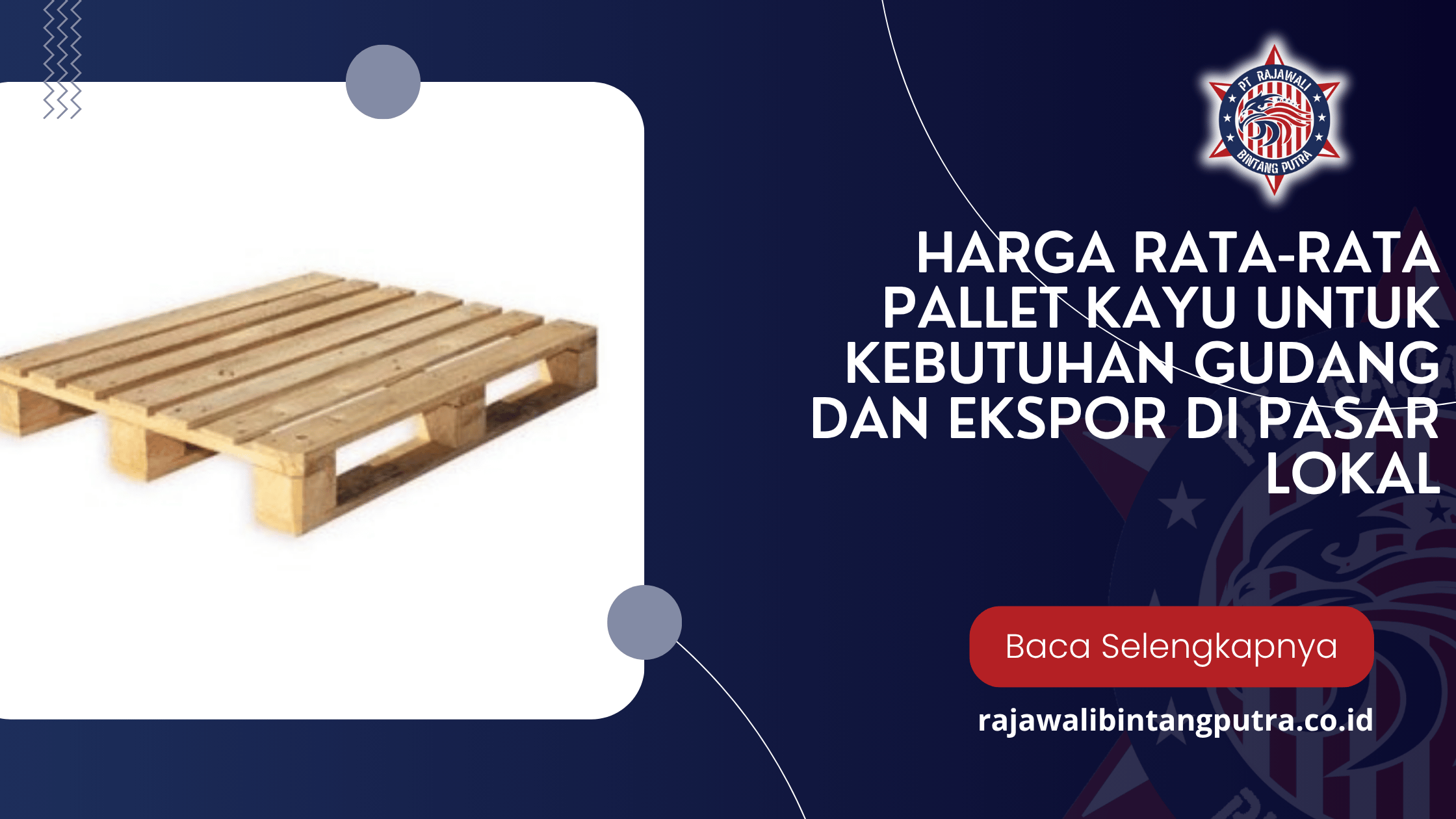 Harga Rata‑Rata Pallet Kayu untuk Kebutuhan Gudang dan Ekspor di Pasar Lokal