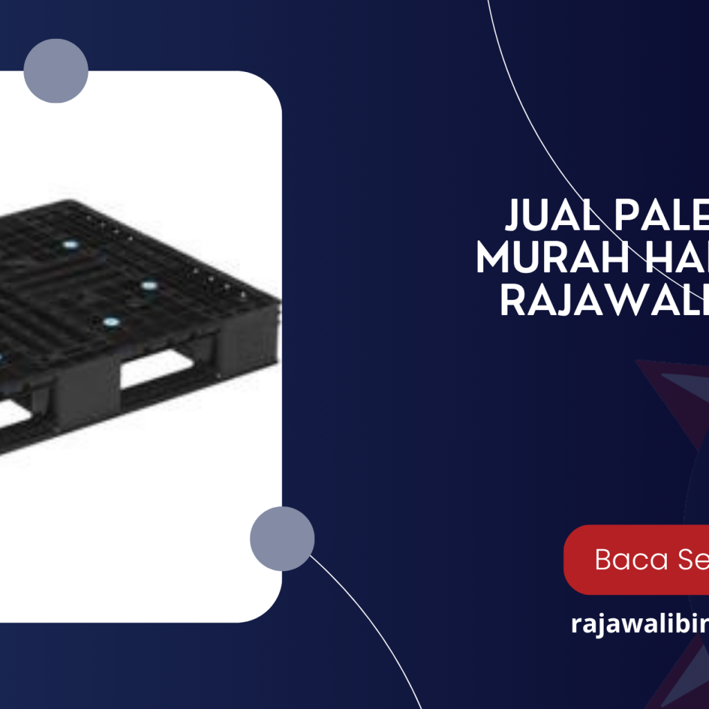 Jual Palet Plastik Murah Hanya Di Pt Rajawali Bintang Putra